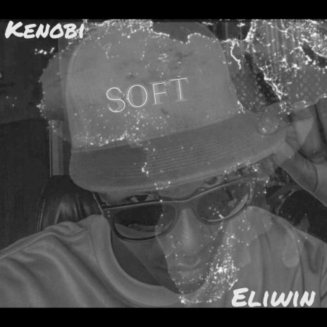 Soft ft. Eliwin | Boomplay Music