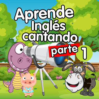 Aprende Inglés cantando Parte 1