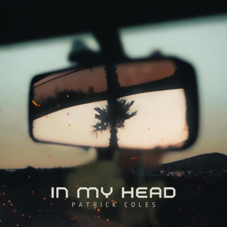 In My Head | Boomplay Music