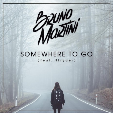 Somewhere to Go (feat. Stryder) | Boomplay Music