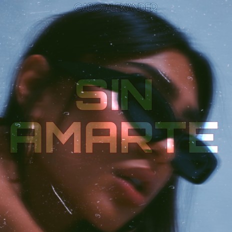 Sin Amarte | Boomplay Music