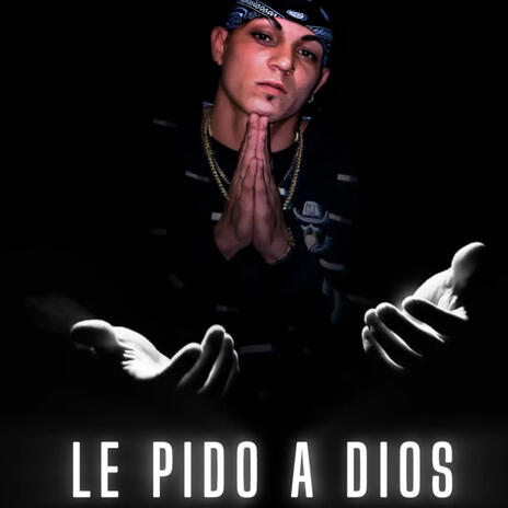 Le Pido a Dios | Boomplay Music