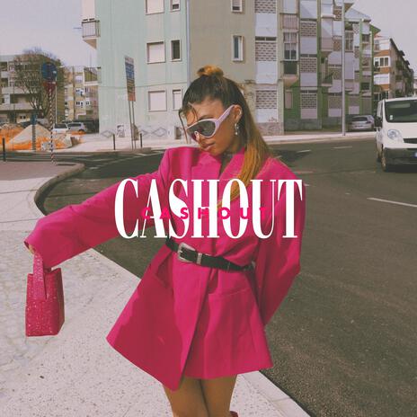 CASHOUT | Boomplay Music