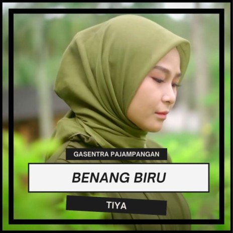 Benang Biru ft. TIYA | Boomplay Music