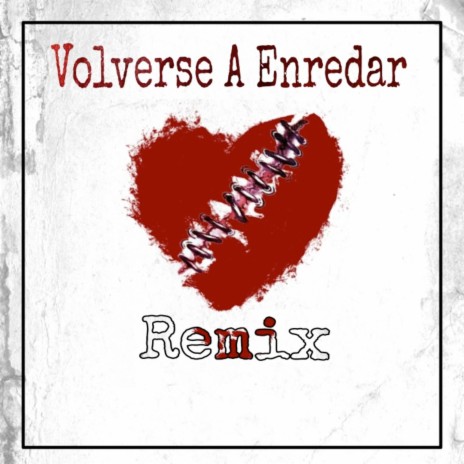 Volverse A Enredar (Remix) ft. Alexiel & Pancho prr | Boomplay Music