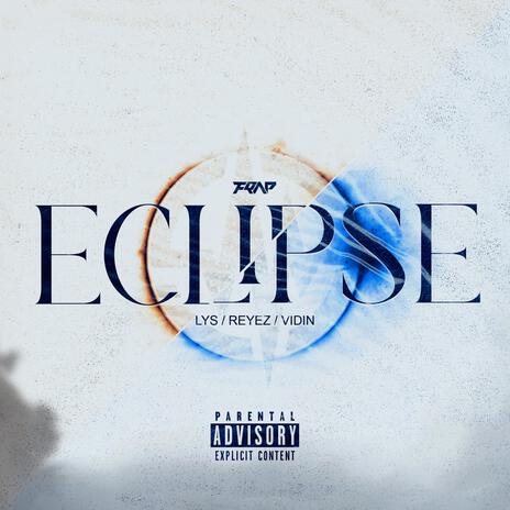 Eclipse ft. LYS & Reyez | Boomplay Music