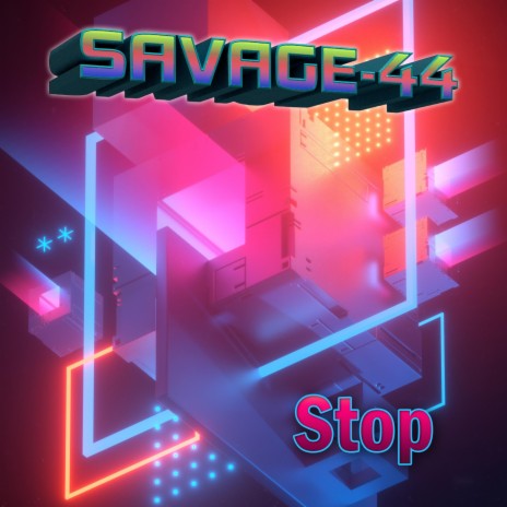SAVAGE-44 - Stop