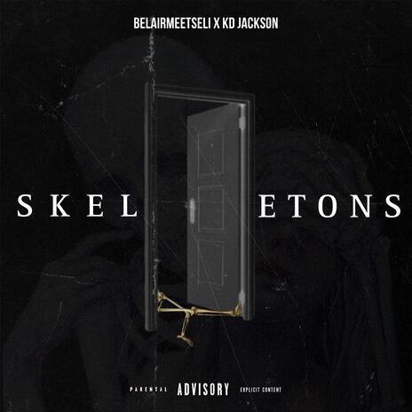 Skeketons (In Your Closet) ft. KD Jackson | Boomplay Music