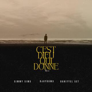 C'est Dieu qui donne (Remix)