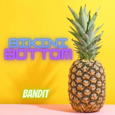 Bikini Bottom | Boomplay Music