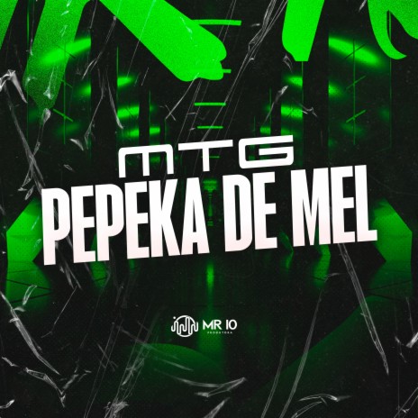 MTG PEPEKA DE MEL | Boomplay Music