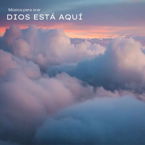 Dios está aquí | Boomplay Music