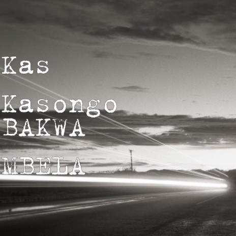 bakwa mbela | Boomplay Music