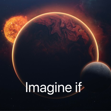 imagine if
