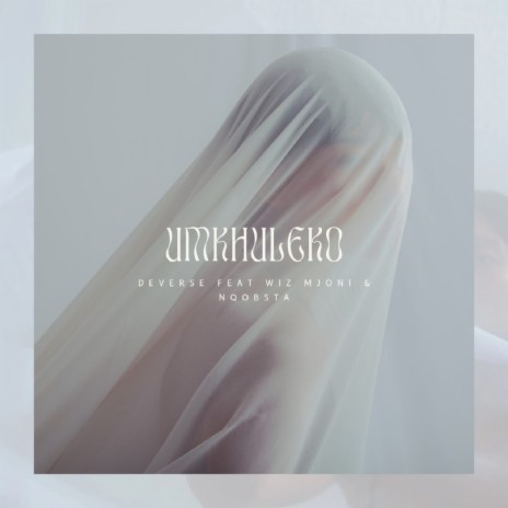Umkhuleko ft. Wiz Mjoni & Nqobsta | Boomplay Music