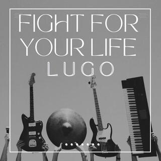 Fight for Your Life