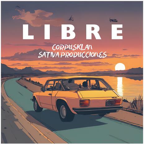 Libre (Instrumental) ft. CorpusKlan | Boomplay Music