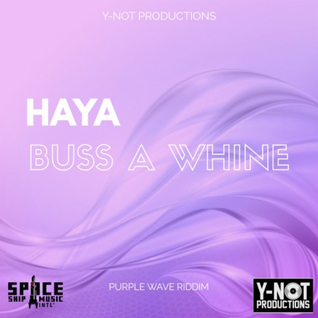 Buss a Whine | Boomplay Music