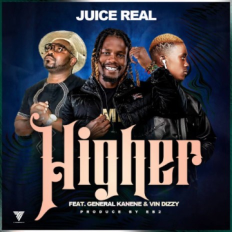 Higher ft general Kanene and Vin dizzy | Boomplay Music