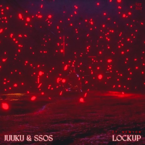 Lockup ft. SSOS & NEWYON | Boomplay Music