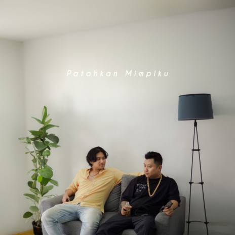 Patahkan Mimpiku ft. Cakka Nuraga | Boomplay Music