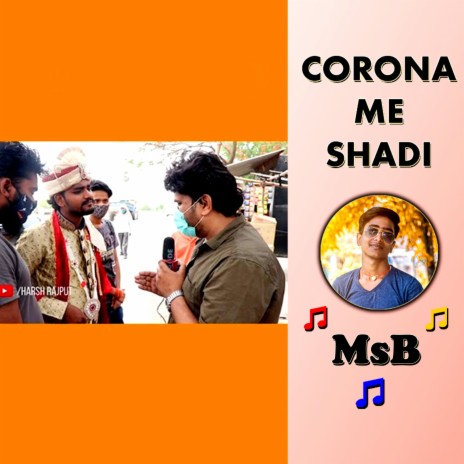 Corona me Shaadi Dhakad News Reporter Harsh Rajput | Boomplay Music