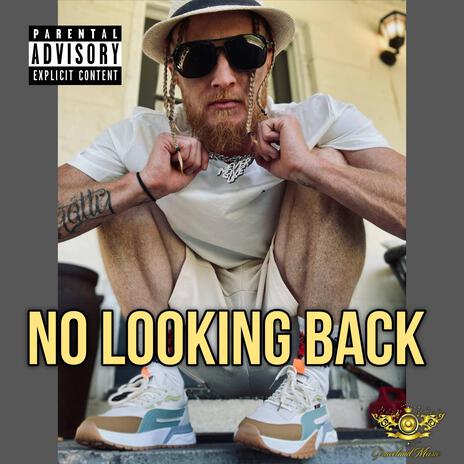 No Looking Back | Boomplay Music