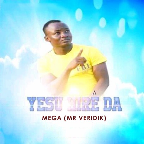 Yesu hirê da | Boomplay Music