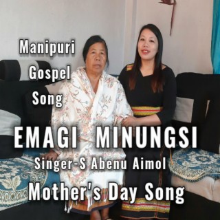 Emagi Minungsi | Manipuri Gospel mothers day Song