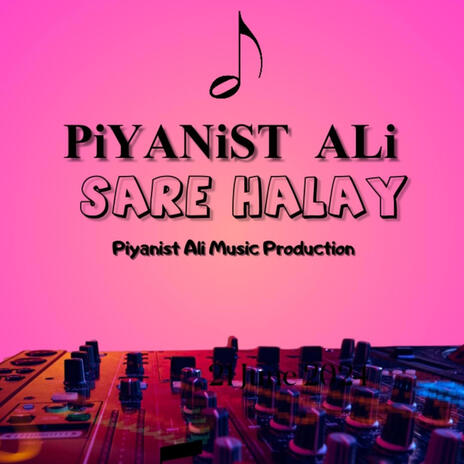 PiYANiST ALi SARE HALAY | Boomplay Music