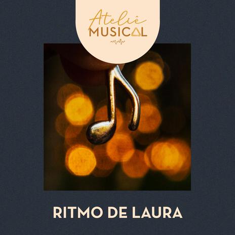 Ritmo de Laura | Boomplay Music