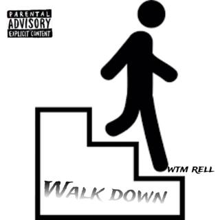 Walk Down