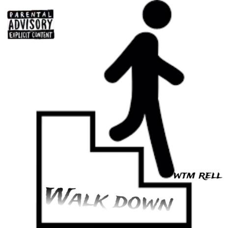 Walk Down | Boomplay Music