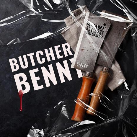 Butcher Benny | Boomplay Music