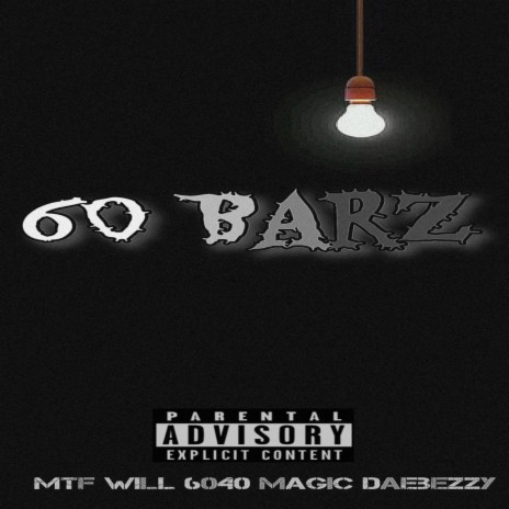 60 Barz ft. MTF WILL & Daebezzy | Boomplay Music