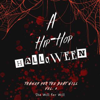 A Hip-Hop Halloween: Thanks for the Beat Will, Vol. 2