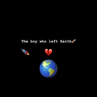 The Boy Who Left Earth