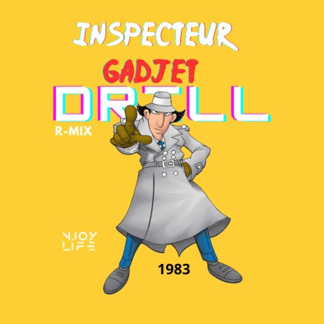 Inspecteur Gadjet The Drill Remix 2023