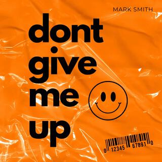 Don't give me up (Radio Edit)