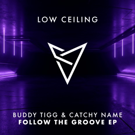 FOLLOW THE GROOVE (Original Mix) ft. Catchy Name