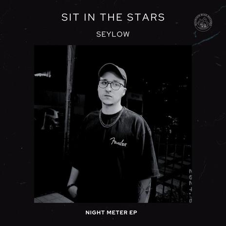 Sit In The Stars | Boomplay Music