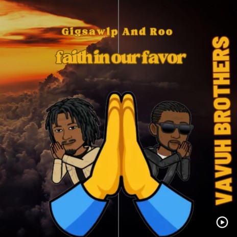 Faith In Our Favor ft. Roo | Boomplay Music