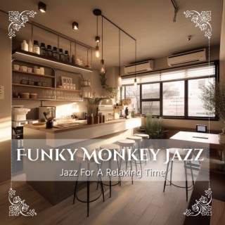 Jazz For A Relaxing Time