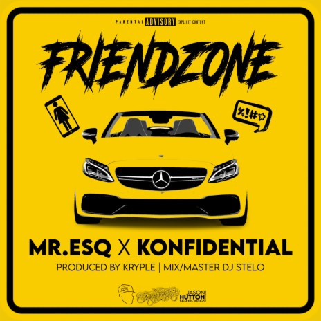 Friend Zone ft. Mr. ESQ 🅴 | Boomplay Music