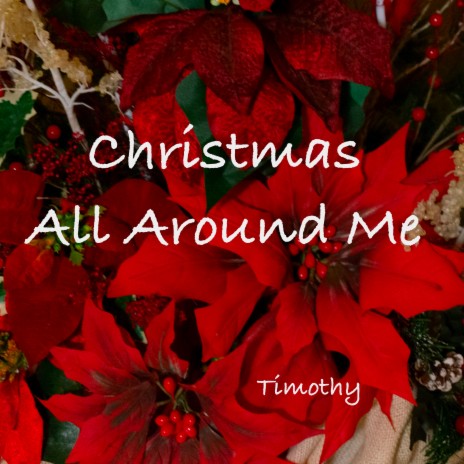 Christmas All Around Me