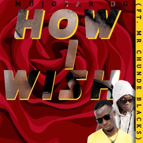 How I Wish (feat. Chunde Blacks) | Boomplay Music