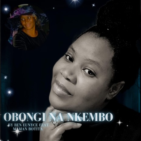 Obongi Na Nkembo (Hallelujah be praised) ft. Maman Botita | Boomplay Music