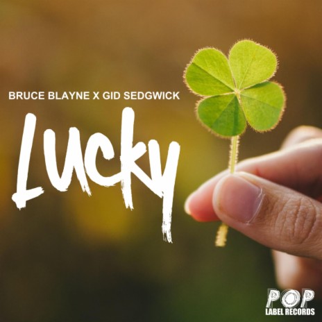 Lucky (Original Mix) ft. Gid Sedgwick