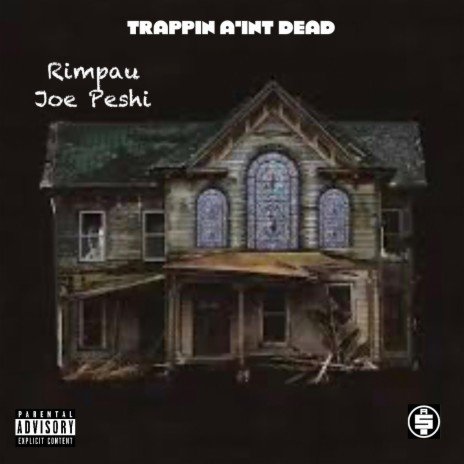 Trappin Aint Dead ft. Rimpau | Boomplay Music