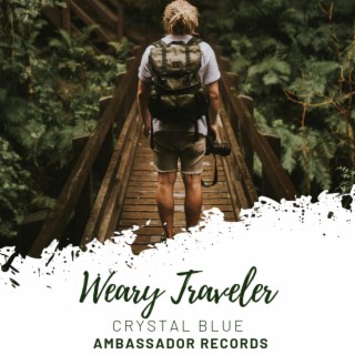 Weary Traveler lyrics | Boomplay Music